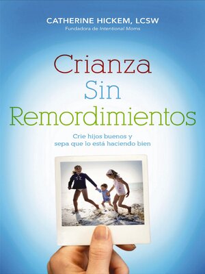 cover image of Crianza sin remordimientos